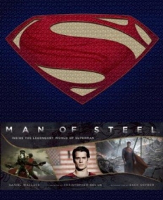 Man of Steel: Inside the Legendar