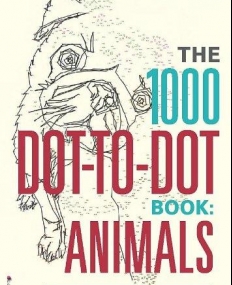 The 1000 Dot-to-Dot Book: Animals