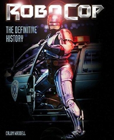 Robocop: the Definitive History