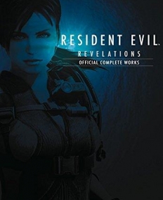 Resident Evil Revelations: Official Complete Works