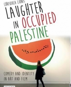 Laughter in Occupied Palestine