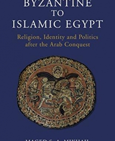 From Byzantine to Islamic Egypt