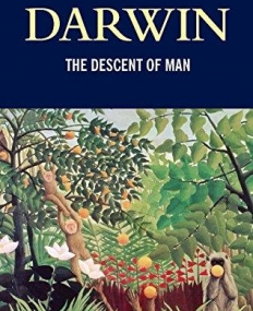 Darwin - The Descent of Man