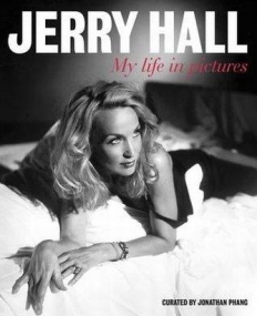 Jerry Hall: My Life in Pictures