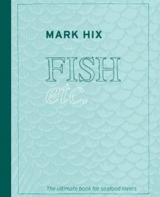 Hix Fish etc