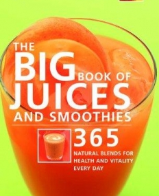 Big Book of Juices and Smoothies