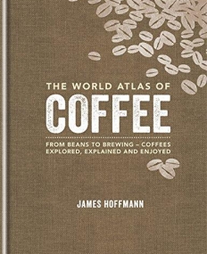 The World Atlas of Coffee