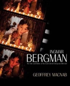 Ingmar Bergman: The Life and Films