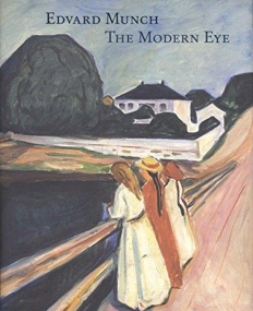 Edvard Munch: The Modern Eye (HB)