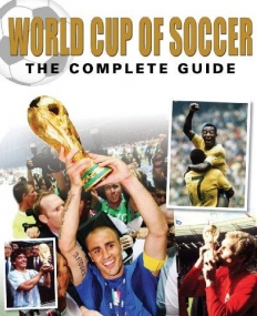 WORLD CUP OF SOCCER: THE COMPLETE GUIDE