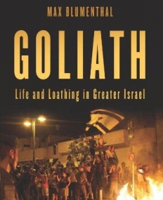 Goliath : life and loathing in greater