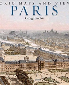 Historic Maps and Views of Paris