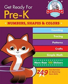 Get Ready For Pre-K: Numbers, Shapes & Colors