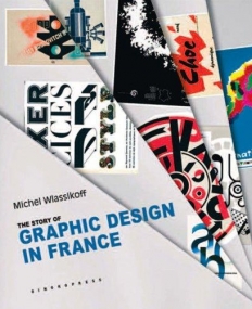 Story of Graphic Design in France, The