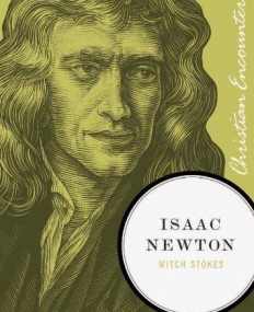 Isaac Newton (Christian Encounters Series)