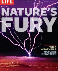 LIFE: NATURE'S FURY