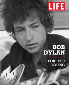 Bob Dylan: Forever Young