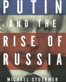 Putin and the Rise of Russia