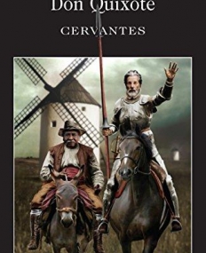 Don Quixote ? :