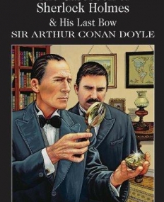 Case-Book of Sherlock Holmes & His Last Bow ?