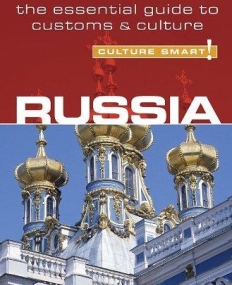 Russia - Culture Smart!: a quick guide to customs and etiquette