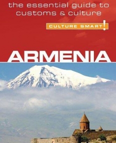 Armenia - Culture Smart!: the essential guide to customs & culture