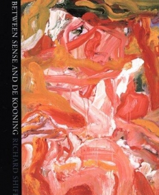 Between Sense and De Kooning