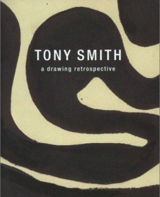 Tony Smith – A drawing retrospective