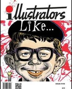 Illustrators: Issue Five (Mick Brownfield)