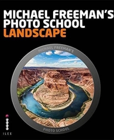 Michael Freeman's Photo School: Landscape