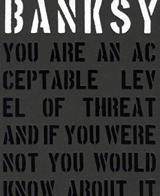 Banksy. You Are an Acceptable Level of Threat... (expa-nd.)