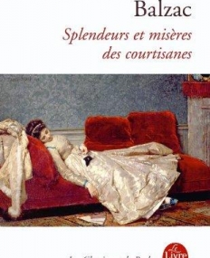 SPLENDEURS ET MISERES DES COURTISANES