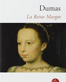 LA REINE MARGOT