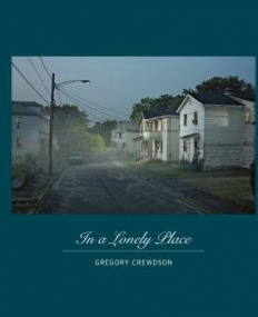 Crewdson - In a Lonely Place