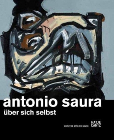 Antonio Saura – Über sich selbst