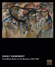 Vasily Kandinsky – From Blaue Reiter to the Bauhaus, 1910-1925