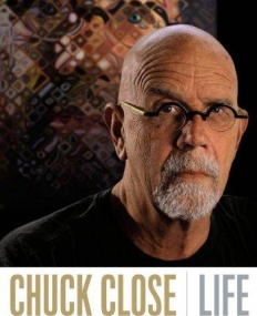 Chuck Close: Life