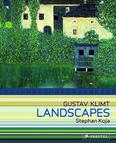 Gustav Klimt: Landscapes