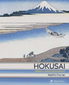 Hokusai: Prints And Drawings