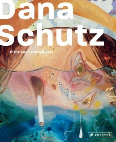 Dana Schutz: If the Face Had Wheels