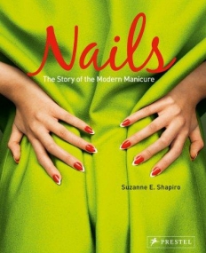 NAILS: THE MODERN MANICURE