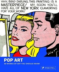 Pop Art: 50 Works of Art You Should Know