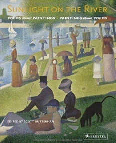 Sunlight on the River: Poems about Paintings, Paintings about Poems