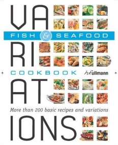 Variations Cookbook: Fish & Seafood