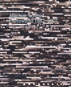 Schmid, Joachim - Photoworks