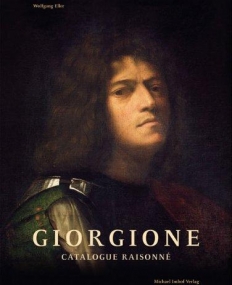 Giorgione - Catalogue Raisonné