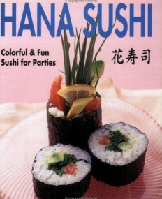 Hana Sushi: Colorful & Fun Sushi for Parties