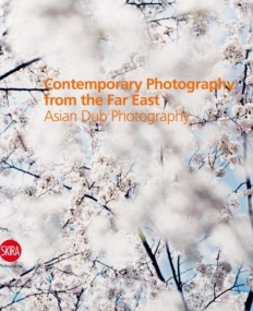 Contemporary Photography from the Far East