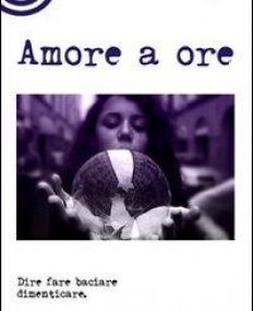 Amore a ore.