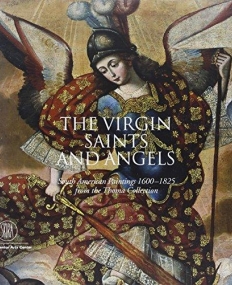 Virgin, Saints and Angels